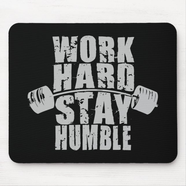 Work Hard, Stay Humble - Workout Motivational Mouse Mat (Front)