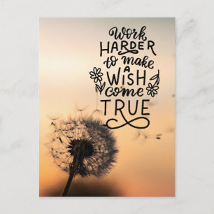 Work Harder for Your Wishes Postcard