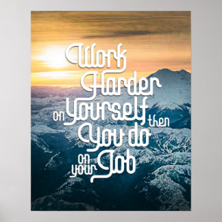 Work Harder On Yourself - Law Of Attraction Poster