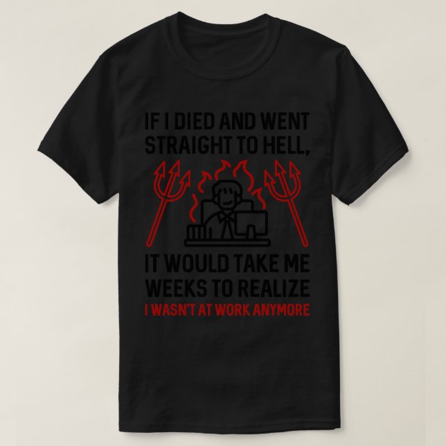 Work Hell T-Shirt (Design Front)