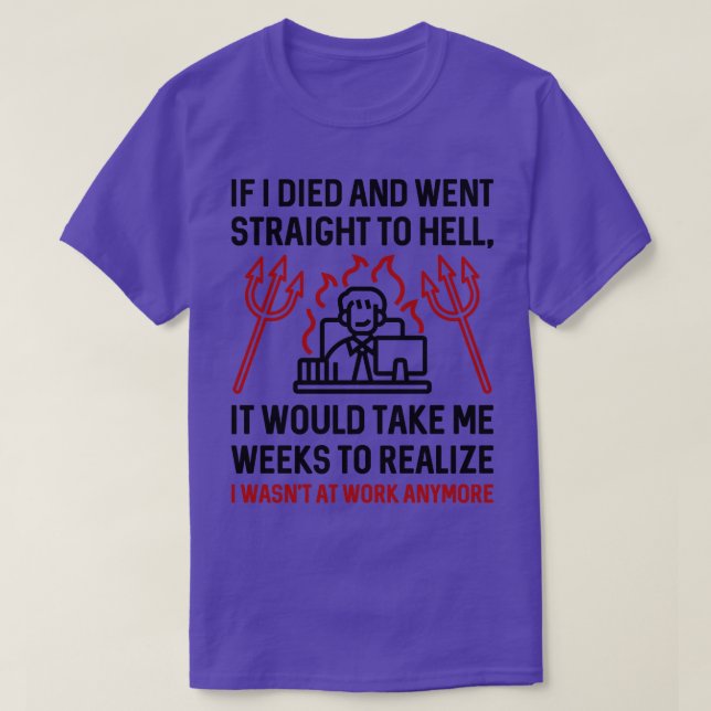 Work Hell T-Shirt (Design Front)