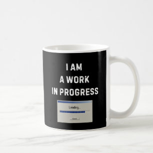 Work In Progress Mug