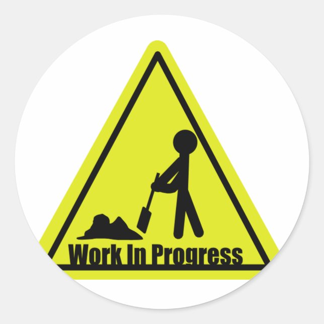 Work In Progress Sign Stickers (Front)