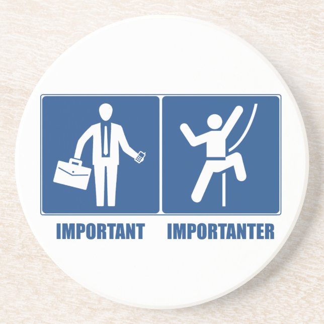 Work Is Important, Climbing Is Importanter Coaster (Front)