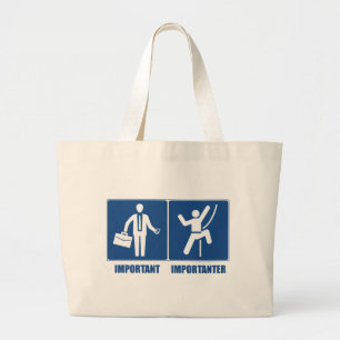 Work Is Important, Climbing Is Importanter Large Tote Bag