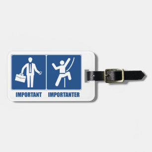 Work Is Important, Climbing Is Importanter Luggage Tag