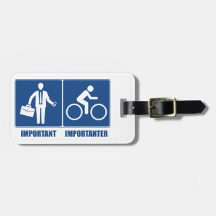 Work Is Important, Cycling Is Importanter Luggage Tag