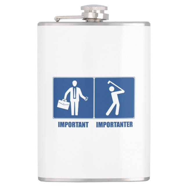 Work Is Important, Golf Is Importanter Hip Flask (Front)