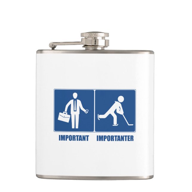 Work Is Important, Hockey Is Importanter Hip Flask (Front)