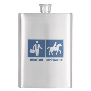 Work Is Important, Horseback Riding Is Importanter Hip Flask