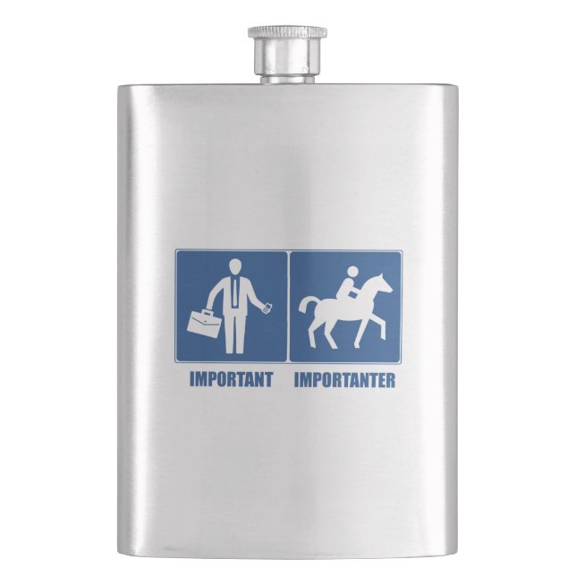 Work Is Important, Horseback Riding Is Importanter Hip Flask (Front)