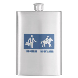 Work Is Important, Horses Are Importanter Hip Flask