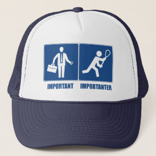 Work Is Important, Lacrosse Is Importanter Trucker Hat
