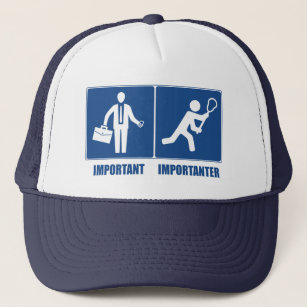 Work Is Important, Lacrosse Is Importanter Trucker Hat