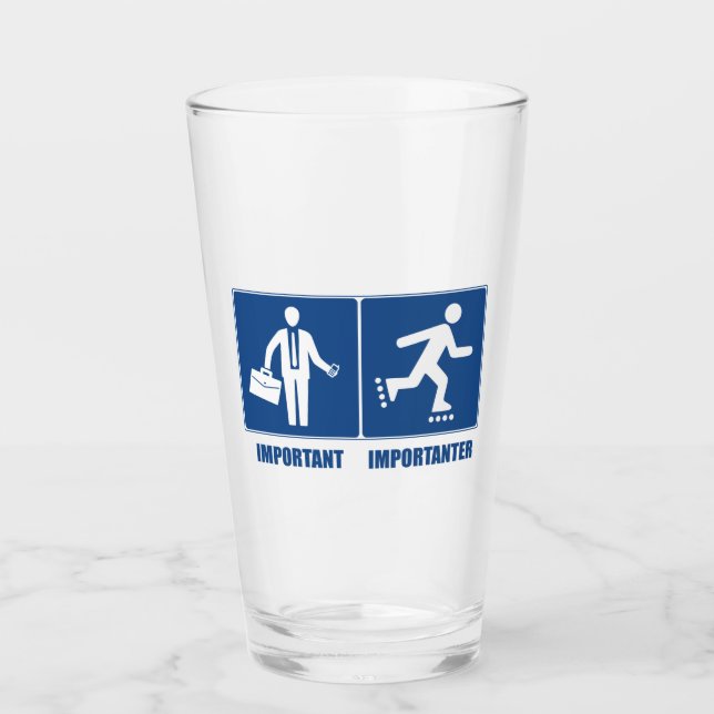 Work Is Important, Rollerblading Is Importanter Glass (Front)