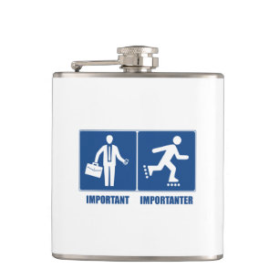 Work Is Important, Rollerblading Is Importanter Hip Flask