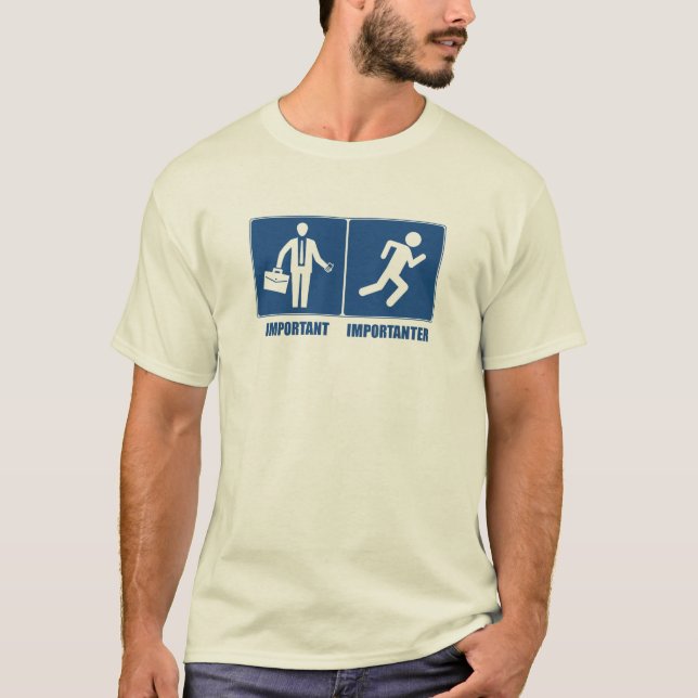 Work Is Important, Running Is Importanter T-Shirt (Front)