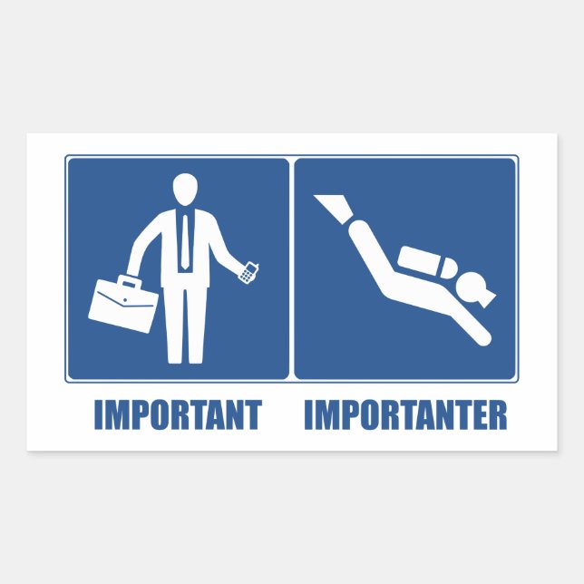Work Is Important, Scuba Diving Is Importanter Rectangular Sticker (Front)