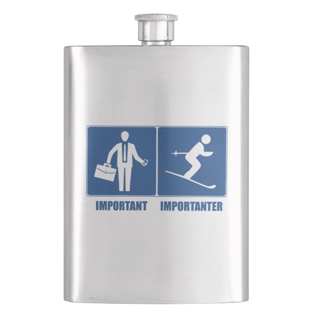 Work Is Important, Skiing Is Importanter Hip Flask (Front)