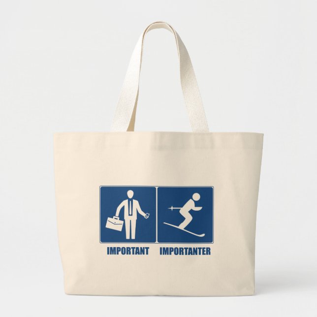 Work Is Important, Skiing Is Importanter Large Tote Bag (Front)