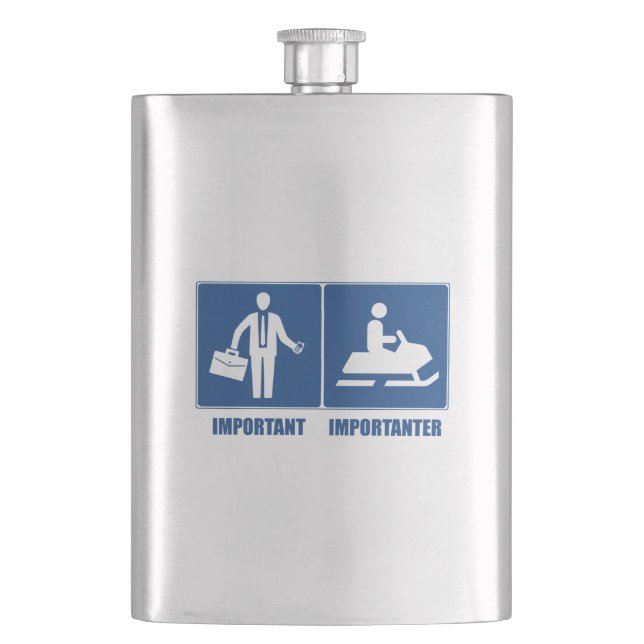 Work Is Important, Snowmobiling Is Importanter Hip Flask (Front)