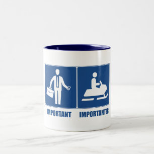 Work Is Important, Snowmobiling Is Importanter Two-Tone Coffee Mug