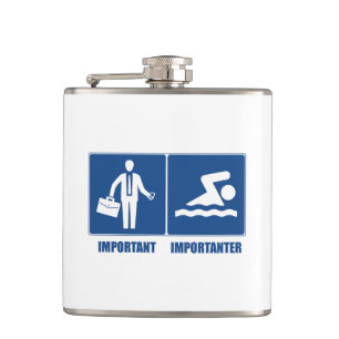 Work Is Important, Swimming Is Importanter Hip Flask