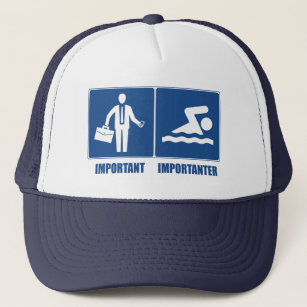 Work Is Important, Swimming Is Importanter Trucker Hat