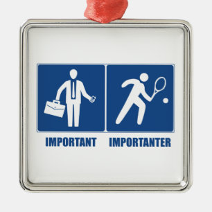 Work Is Important, Tennis Is Importanter Metal Tree Decoration
