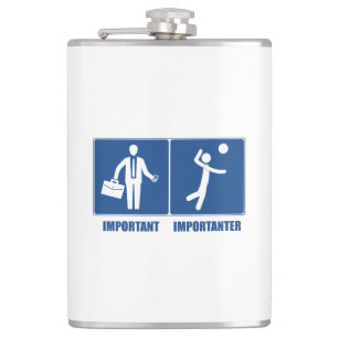 Work Is Important Volleyball Is Importanter Hip Flask