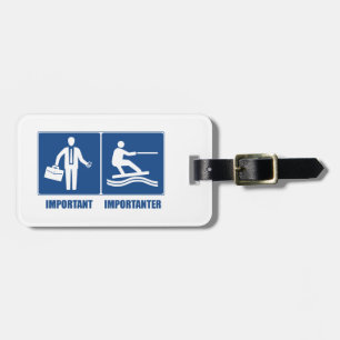Work Is Important, Wakeboarding Is Importanter Luggage Tag