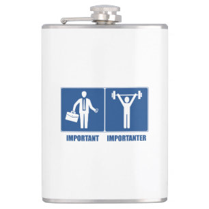 Work Is Important Weightlifting Is Importanter Hip Flask