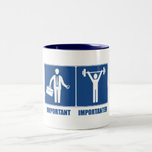 Work Is Important Weightlifting Is Importanter Two-Tone Coffee Mug