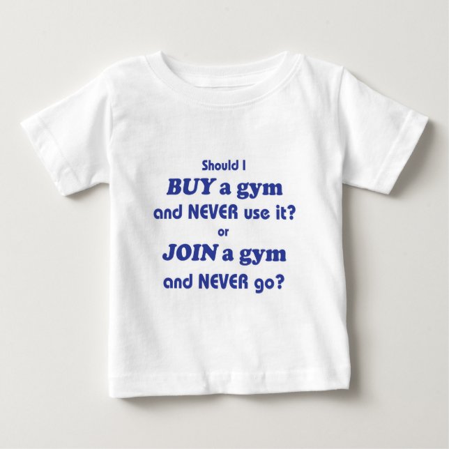 Work (it) out... baby T-Shirt (Front)