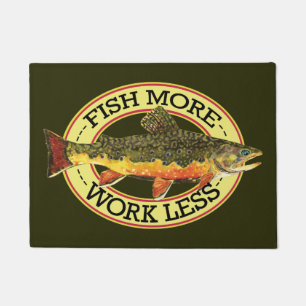Work Less - Fish More Doormat