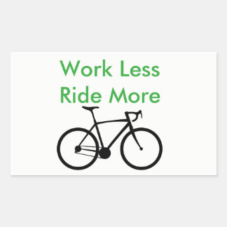 Work Less Ride More sticker