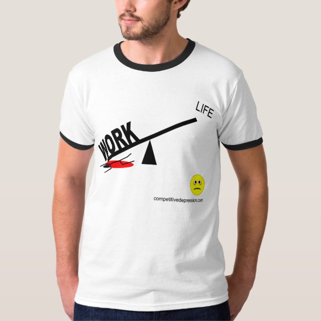 Work-life balance T-Shirt (Front)
