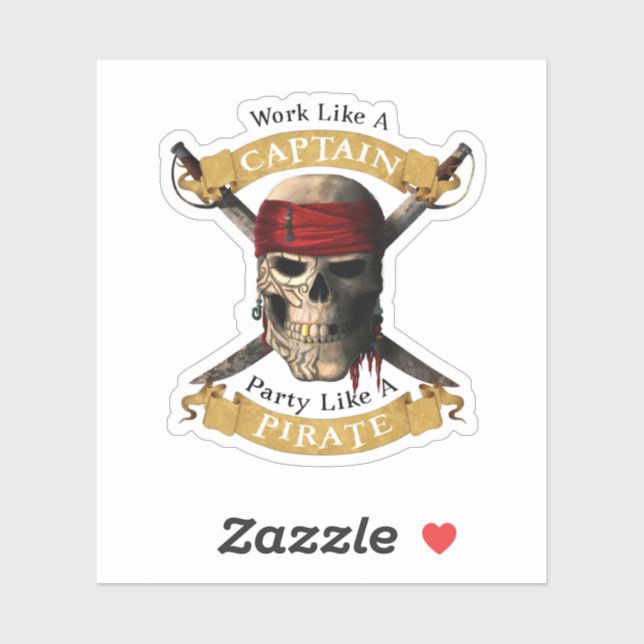 Work Like A Captain Party Like A Pirate Skull Joll (Sheet)