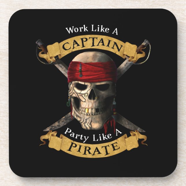 Work Like A Captain Party Like A Pirate Skull Joll Coaster (Front)