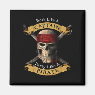 Work Like A Captain Party Like A Pirate Skull Joll Magnet