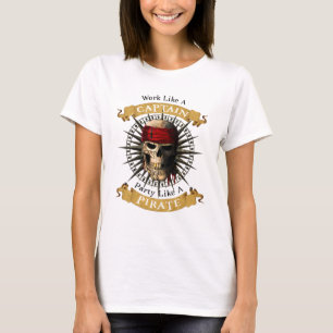 Work Like A Captain Party Like A Pirate Skull Joll T-Shirt