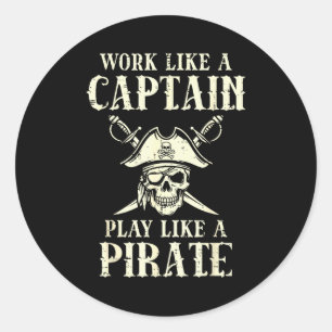 Work Like Captain Play Like Rate Funny Humor Men W Classic Round Sticker