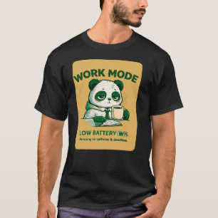 Work Mode Low Battery Panda – Funny Office Burnout T-Shirt