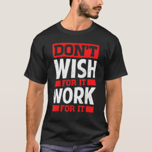 Work Motiavation Running Fitness Gym  Men Women Ki T-Shirt