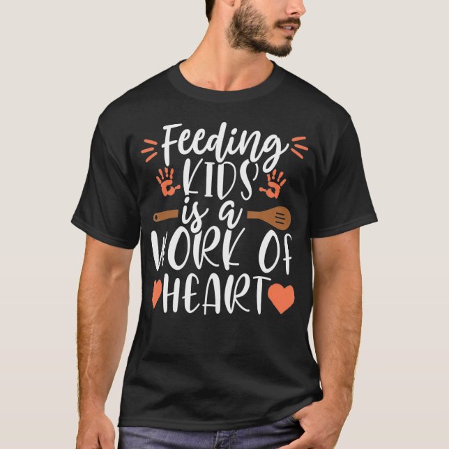 Work of Heart School Lunch Lady Cafeteria Worker G T-Shirt (Front)