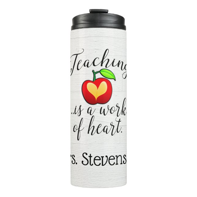 Work of Heart Teacher Appreciation Personalised Thermal Tumbler (Front)