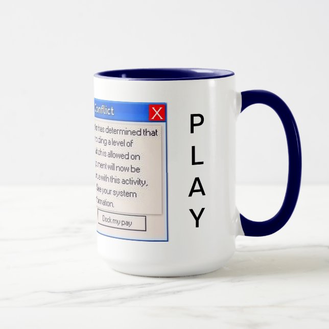 WORK OR PLAY? TOO MUCH COMPUTER ENJOYMENT WARNING! MUG (Right)