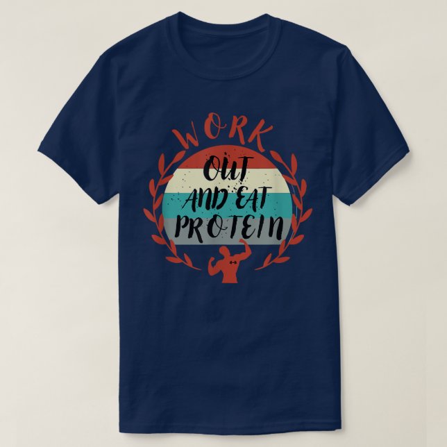Work Out And Eat Protein Tee Sport Cool 1368 (Design Front)