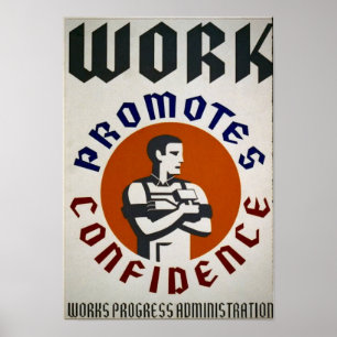 Work Promotes Confidence - Promotional Poster