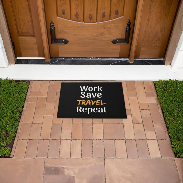 Work Save Travel Repeat - Cool Broke Traveller Doormat (Outdoor)